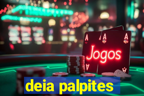 deia palpites